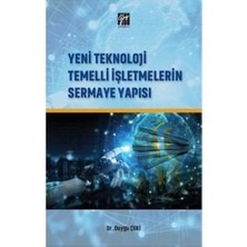 Gazi Kitabevi Yeni Teknoloji Temelli Işletmelerin Sermaye Yapısı