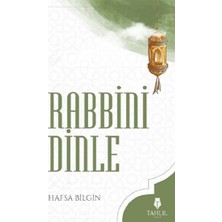 Tahlil Yayınları Rabbini Dinle Hafsa Bilgin 352 Sayfa Ciltsiz Kitap Pratik Dersler İçin
