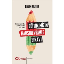Cumhuriyet Kitapları Eğitimimizin Karşıdevrimle Sınavı