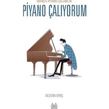 Arkadaş Yayınları Piyano Çalıyorum – Herkes Piyano Çalabilir