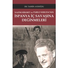 Sınırsız Kitap Nazım Hikmet ve Pablo Neruda'nın Ispanya Iç Savaşına Değinmeleri