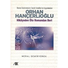 Akademik Kitaplar Orhan Hançerlioğlu - Hikayeden Öte Romandan Beri