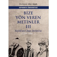 Kapadokya Üniversitesi Yayınları Bize Yön Veren Metinler Iıı
