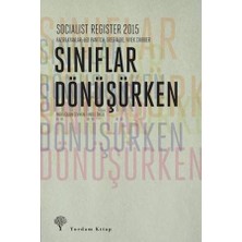 Yordam Kitap Socialist Register 2015 - Sınıflar Dönüşürken
