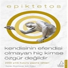 Kendisinin Esi Olmayan Hiç Kimse Özgür Değildir