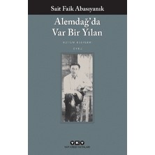 Yapı Kredi Yayınları Alemdağ’da Var Bir Yılan Sait Faik Abasıyanık Ciltsiz 88 Sayfa