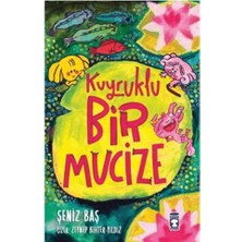 Timaş Çocuk Kuyruklu Bir Mucize