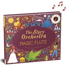 Frances Lincoln The Story Orchestra: The Magic Flute Katy Flint Yazarlı Ciltli Kitap 24 Sayfa