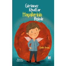Luna Çocuk Yayınları Görünmez Kanatlar Hayallerinin Peşinde