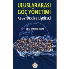 Tiav Uluslar Arası  Göç Yönetimi-Ab ve Türkiye Ilişkileri
