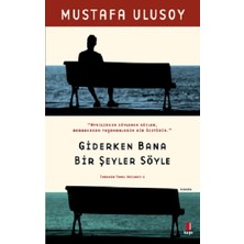 Kapı Yayınları Giderken Bana Bir Şeyler Söyle