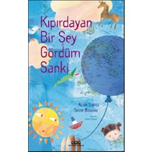 Yapı Kredi Yayınları Kıpırdayan Bir Şey Gördüm Sanki