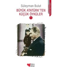Can Çocuk Yayınları Büyük Atatürk’ten Küçük Öyküler - 1