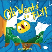 Çikolata Yayınevi Oli Wants To Fly!