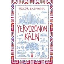 Genç Timaş Yeryüzünün Kalbi Özgür Balpınar Ciltsiz 216 Sayfa Türkçe