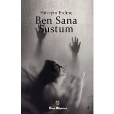Kitap Müptelası Yayınları Ben Sana Sustum