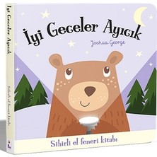 İndigo Çocuk Iyi Geceler Ayıcık – Sihirli El Feneri Kitabı (Ciltli-Board Book)