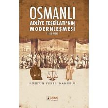 İdeal Kültür Yayıncılık Osmanlı Adliye Teşkilatı'nın Modernleşmesi (1800-1850)