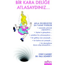 Aykırı Yayınları Bir Kara Deliğe Atlasaydınız...