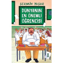 Taze Kitap Dünyanın En Önemli Öğrencisi Şermin Yaşar Ciltsiz 160 Sayfa Taze Kitap Yayın Evi