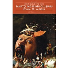 İthaki Yayınları Sanatçı Imgesinin Oluşumu: Efsane, Mit ve Büyü