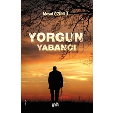 Yade Yayınları Yorgun Yabancı