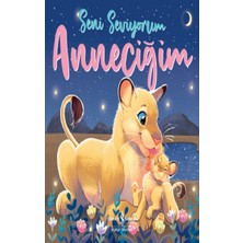 İş Bankası Kültür Yayınları Seni Seviyorum Anneciğim