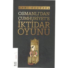 Ketebe Yayınları Osmanlı'dan Cumhuriyet'e Iktidar Oyunu