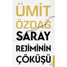 Destek Yayınları Saray Rejiminin Çöküşü