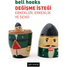 Bgst Yayınları Değişme Isteği Erkekler, Erkeklik ve Sevgi