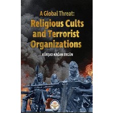 Tiav A Global Threat: Religious Cults Sand Terrorist Organizations