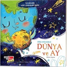 Dikkat Atölyesi Yayınları Hikayelerle Dünya ve Ay - Ilk Okuma Uzay Hikayeleri Serisi