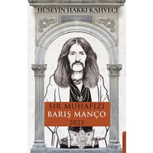 Destek Yayınları Sır Muhafızı Barış Manço 2023 Hüseyin Hakkı Kahveci Ciltsiz 216 Sayfa