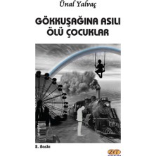 Zet Yayınları Gökkuşağına Asılı Ölü Çocuklar