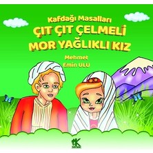 Korkut Yayınları Kafdağı Masalları – Çıt Çıt Çelmeli Mor Yağlıklı Kız