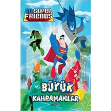 Beta Kids Dc Super Frıends Büyük Kahramanlar