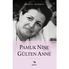 İzgören Yayınları Pamuk Nine Gülten Anne