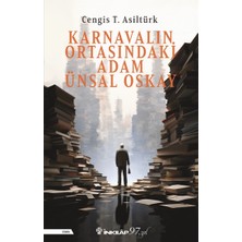 İnkılap Kitabevi Karnavalın Ortasındaki Adam Ünsal Oskay