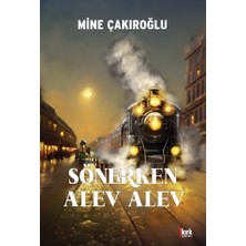 Kırk Yayınevi Sönerken Alev Alev