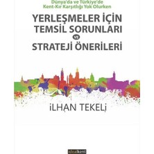 İdealKent Yayınları Yerleşmeler Için Temsil Sorunları ve Strateji Önerileri