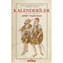 Timaş Yayınları Osmanlı Imparatorluğu'nda Marjinal Sufilik: Kalenderiler (Ciltli)