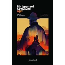 Livera Yayınevi Bir Ispanyol Köylüsüne Ağıt