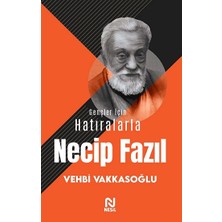 Nesil Yayınları Gençler Için Hatıralarla Necip Fazıl