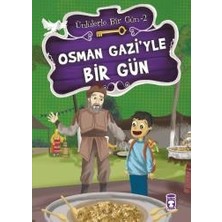 Timaş Çocuk Osman Gazi’yle Bir Gün