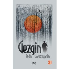 Profil Kitap Gezgin Sadık Yalsızuçanlar 240 Sayfa Ciltsiz Eser Türkçe Yayın