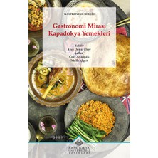 Kapadokya Üniversitesi Yayınları Gastronomi Mirası: Kapadokya Yemekleri