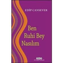 Yapı Kredi Yayınları Ben Ruhi Bey Nasılım
