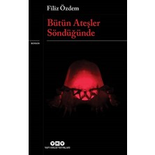 Yapı Kredi Yayınları Bütün Ateşler Söndüğünde