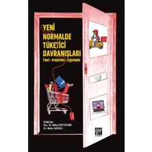 Gazi Kitabevi Yeni Normalde Tüketici Davranışları - (Teori - Araştırma - Uygulama)