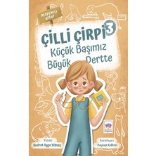 Ötüken Neşriyat Çilli Çirpi 3 - Küçük Başımız Büyük Dertte